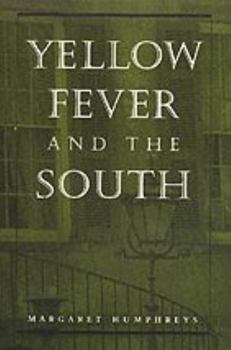 Paperback Yellow Fever and the South Book