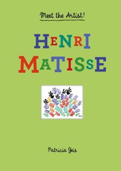 Hardcover Meet the Artist Henri Matisse: Meet the Artist Book
