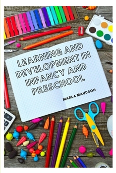 Paperback Learning and Development in Infancy and Preschool Book