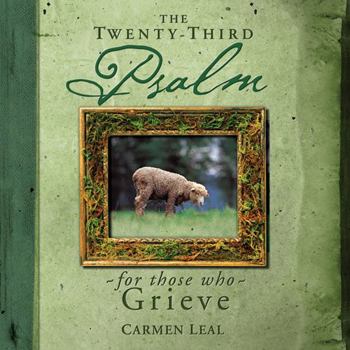 Hardcover Twenty-Third Psalm for Those Who Grieve Book