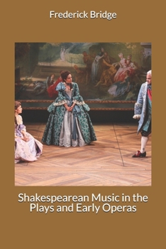 Paperback Shakespearean Music in the Plays and Early Operas Book