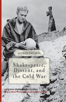 Paperback Shakespeare, Dissent, and the Cold War Book