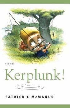 Hardcover Kerplunk!: Stories Book
