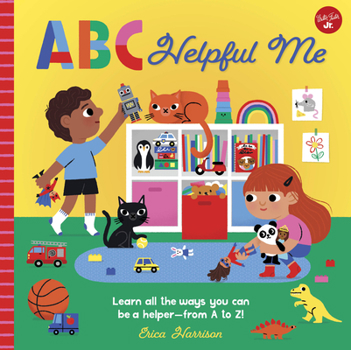 Board book ABC for Me: ABC Helpful Me: Learn All the Ways You Can Be a Helper--From A to Z! Book