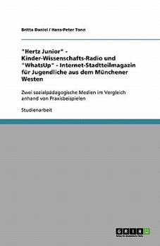 Hertz Junior - Kinder-Wissenschafts-Radio und WhatsUp - Internet-Stadtteilmagazin f?r Jugendliche aus dem M?nchener Westen