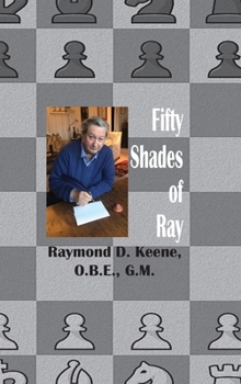 Hardcover Fifty Shades of Ray: Chess in the year of the Coronavirus Pandemic Book