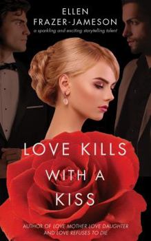 Paperback Love Kills With a Kiss Book