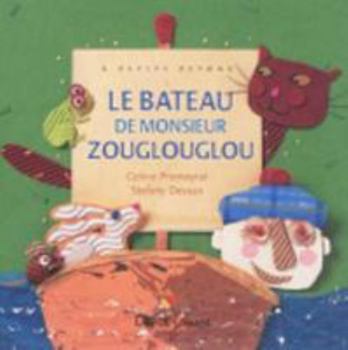 Paperback Le bateau de Monsieur Zouglouglou - poche [French] Book