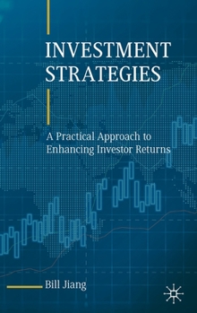 Hardcover Investment Strategies: A Practical Approach to Enhancing Investor Returns Book
