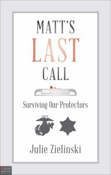Paperback Matt's Last Call: Surviving Our Protectors Book