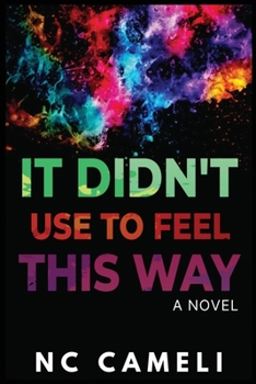 Paperback It Didn't Use To Feel This Way Book