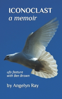 Paperback Iconoclast: A Memoir: ufo feature with Ben Brown Book