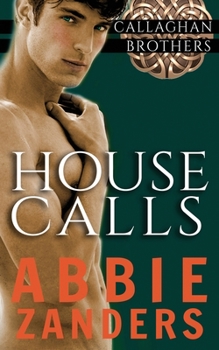 Paperback House Calls: Callaghan Brothers, Book 3 Book