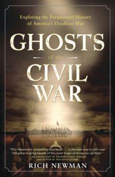 Paperback Ghosts of the Civil War: Exploring the Paranormal History of America's Deadliest War Book