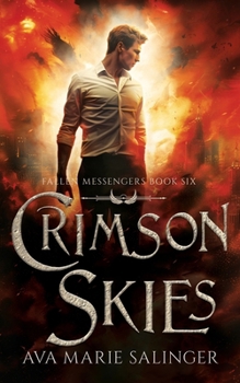 Paperback Crimson Skies (Fallen Messengers Book 6) Book