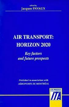 Paperback Air Transport: Horizon 2020: Key Factors and Future Prospects Book