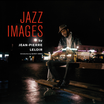 Hardcover Jazz Images by Jean-Pierre Leloir Book