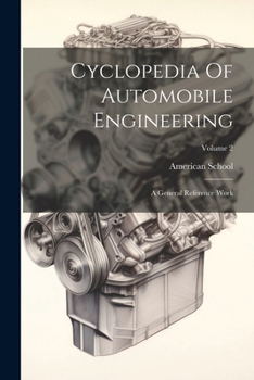 Paperback Cyclopedia Of Automobile Engineering: A General Reference Work; Volume 2 Book