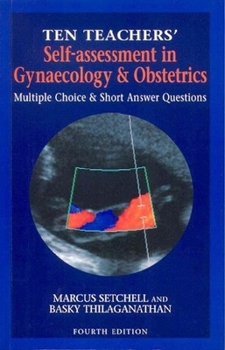 Paperback Self-Assessment in Gynaecology & Obstetrics: Multiple Choice & Short Answer Questions Book
