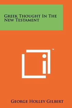 Paperback Greek Thought In The New Testament Book