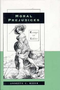 Hardcover Moral Prejudices: Essays on Ethics Book