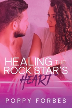 Paperback Healing The Rock Star's Heart Book
