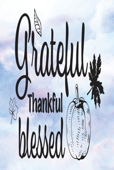 Daily Gratitude Journal: Grateful Thankful Blessed | Daily and Weekly Reflection | Positive Mindset Notebook | Cultivate Happiness Diary (Encouraging Quotes and Verses)