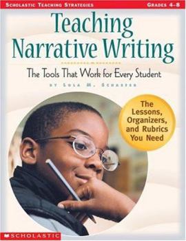 Paperback Teaching Narrative Writing: The Tools That Work for Every Student Book
