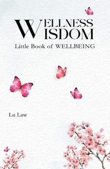 WELLNESS WISDOM: Little Book of WELLBEING