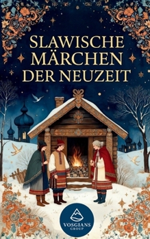 Slawische Märchen der Neuzeit (German Edition)