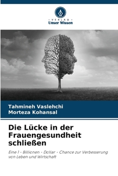 Paperback Die Lücke in der Frauengesundheit schließen [German] Book