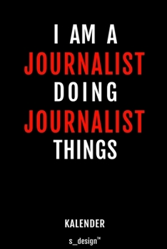 Kalender für Journalisten / Journalist / Journalistin: Immerwährender Kalender / 365 Tage Tagebuch / Journal [3 Tage pro Seite] für Notizen, Planung / ... Erinnerungen, Sprüche (German Edition)