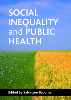 Paperback Social Inequality and Public Health Book