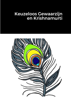 Paperback Keuzeloos Gewaarzijn en Krishnamurti [Dutch] Book