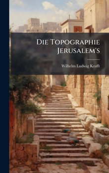 Hardcover Die Topographie Jerusalem's [German] Book