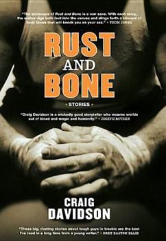 Hardcover Rust and Bone: Stories Book