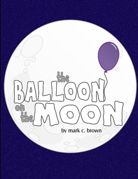 Paperback The Balloon On The Moon Book