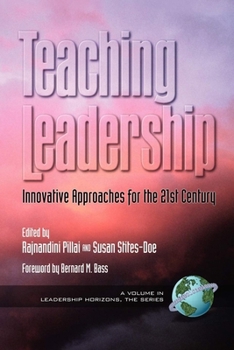 Paperback Teaching Leadership: Innovative Approaches for the 21st Century Book