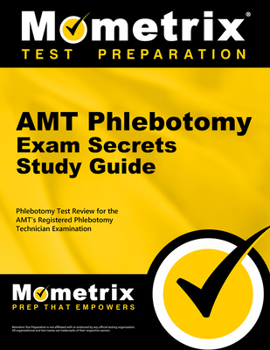 Paperback Amt Phlebotomy Exam Secrets Study Guide: Phlebotomy Test Review for the Amt's Registered Phlebotomy Technician Examination Book