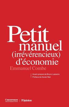 Paperback Petit manuel (irrévérencieux) d'économie [French] Book