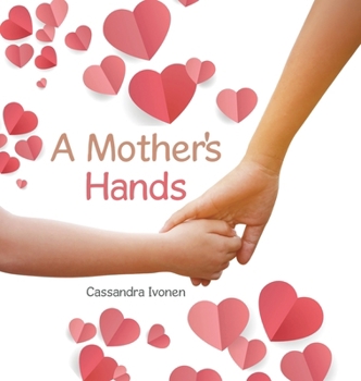 Hardcover A Mother's Hands Book