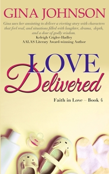 Paperback Love Delivered: A Christian Romance: Faith in Love Book 4 Book