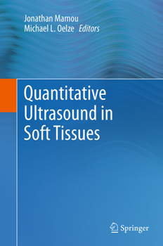 Paperback Quantitative Ultrasound in Soft Tissues Book