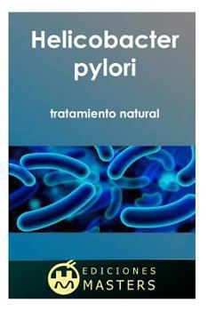 Paperback Helicobacter Pylori: Tratamiento Natural [Spanish] Book