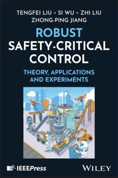 Hardcover Robust Safety-Critical Control: Theory, Application and Experiments Book