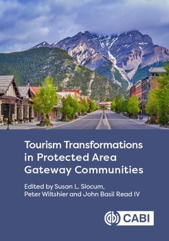 Hardcover Tourism Transformations in Protected Area Gateway Communities Book