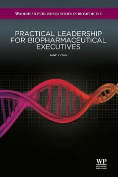 Paperback Practical Leadership for Biopharmaceutical Executives Book