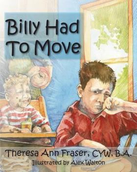 Paperback Billy Had to Move: A Foster Care Story Book