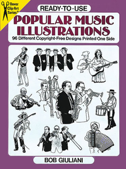 Paperback Ready-To-Use Popular Music Illustrations: 96 Different Copyright-Free Designs Printed One Side Book