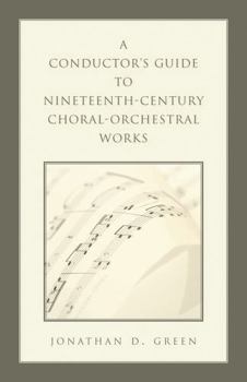 Hardcover Conductor's Guide to Nineteenth-Century Choral-Orchestral Works Book